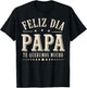 Feliz Dia Papa Te Queremos Mucho Spanish Dad Fathers Day T-Shirt - T-Shirt | Black