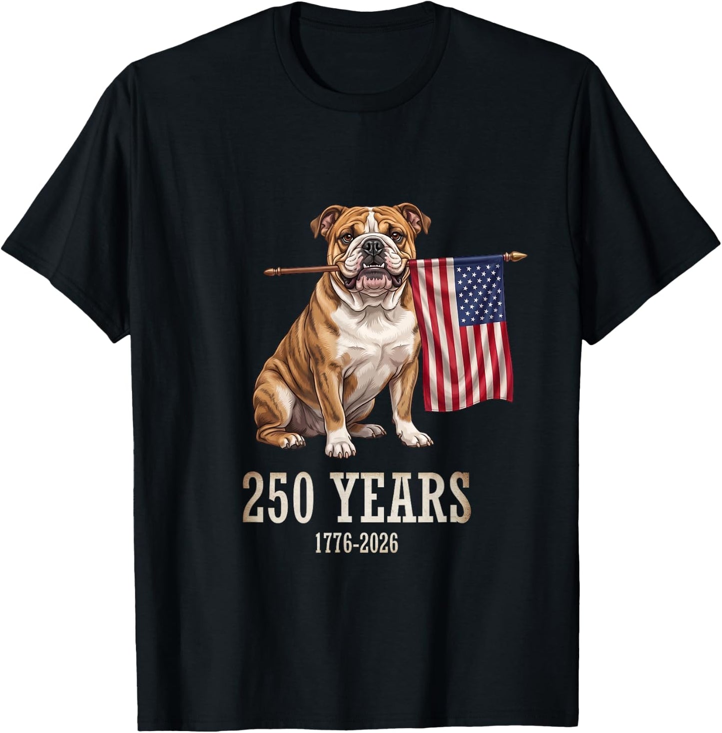 English Bulldog American Flag 250 Years Patriotic Dog Lovers T-Shirt - T-Shirt | Black