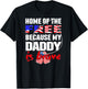 My Daddy Is Brave Home Of The Free - Military Daughter Son T-Shirt - T-Shirt | Black