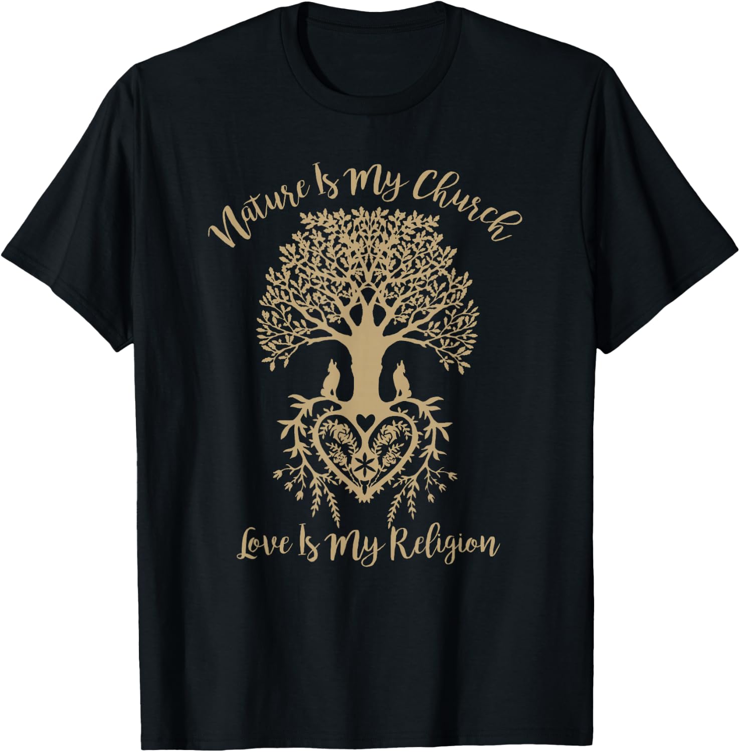 Nature Is My Church And Love Is My Religion Faith T-Shirt - T-Shirt | Black