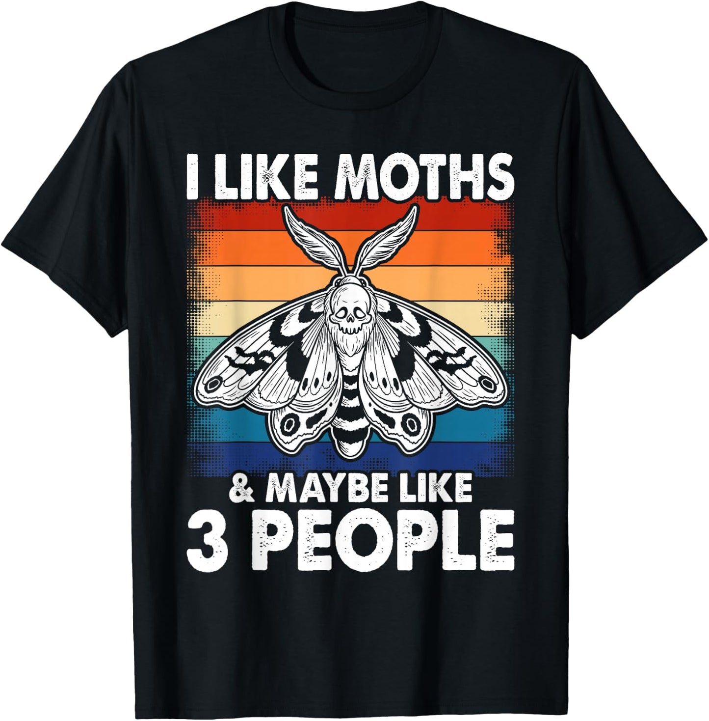 I Like Moths and Maybe 3 People Moth Insect Lover Retro Men T-Shirt - T-Shirt | Black