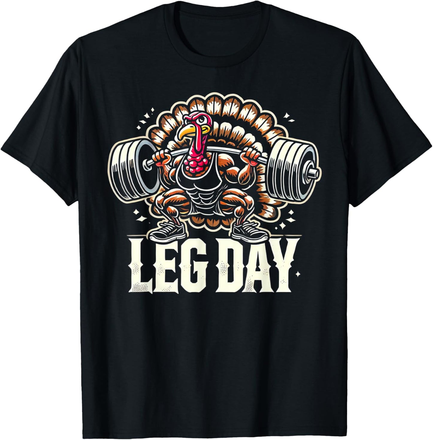 Leg Day Weightlifting Gym BY TEERA Thanksgiving Turkey Leg Day -Adults Black Short Sleeve Small T-Shirt - T-Shirt | Black