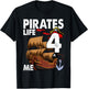 Pirates Life 4 Me 4th Birthday Boy 4 Years Old Birthday Boys T-Shirt - T-Shirt | Black