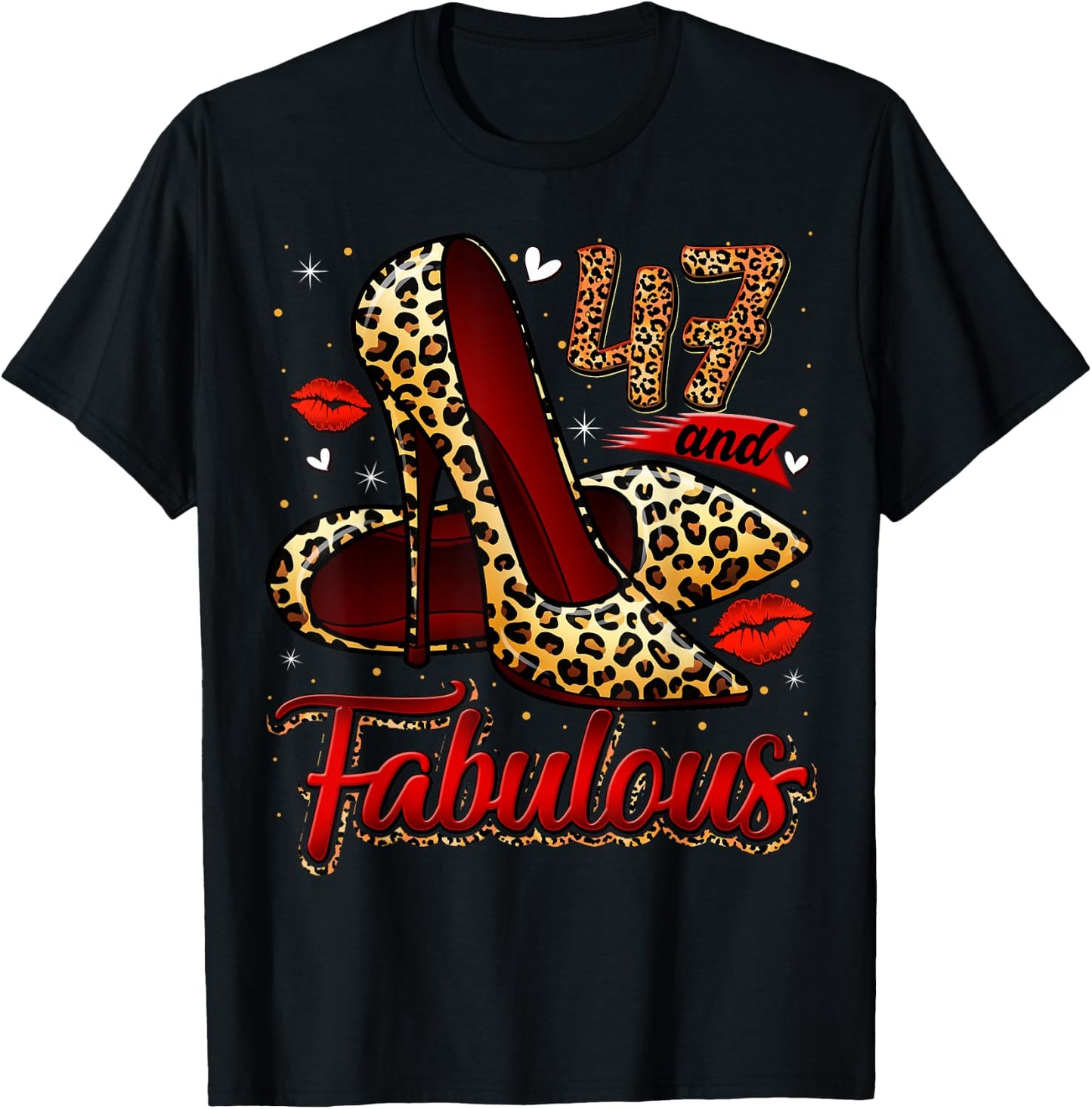 47 and Fabulous High Heels Stepping Into My 47th Birthday T-Shirt - T-Shirt | Black