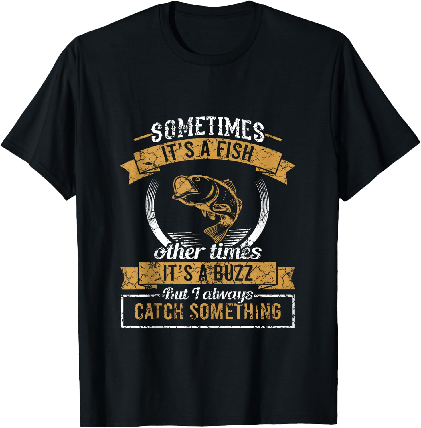 Funny Fishing Sometimes It's A Fish Fishing T-Shirt - T-Shirt | Black