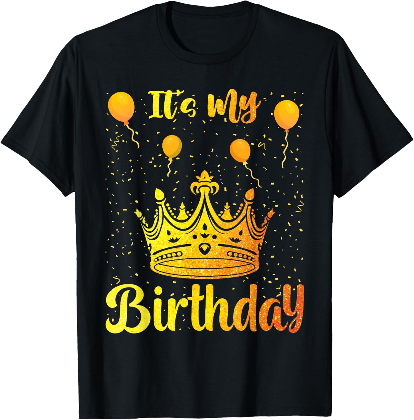 It's My Birthday T-Shirt - T-Shirt | Black