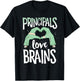Principals Love Brains Halloween Costume Teacher Zombie T-Shirt - T-Shirt | Black