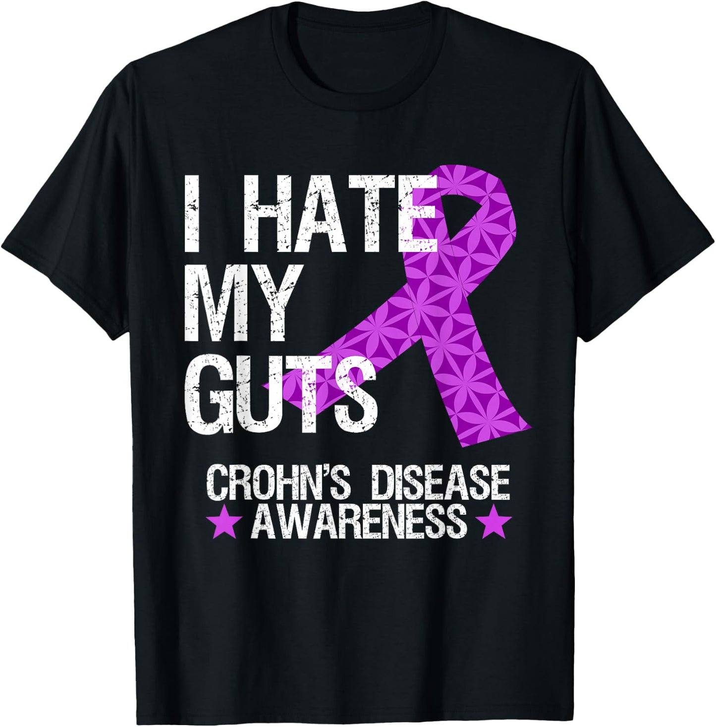 I Hate My Guts T Shirt Funny Crohns Disease Awareness Gift T-Shirt - T-Shirt | Black