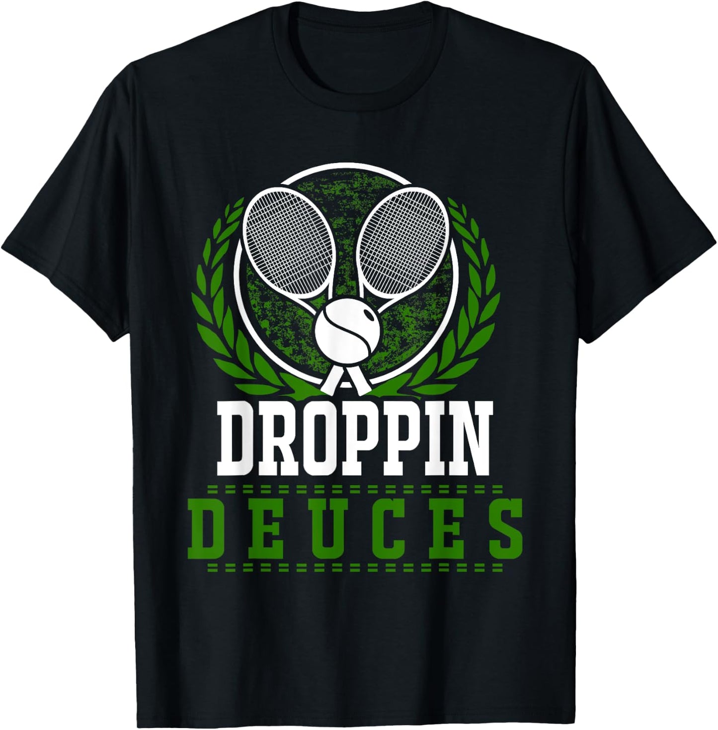 Droppin Deuces Funny Tennis Rackets Ball Graphic T-Shirt - T-Shirt | Black