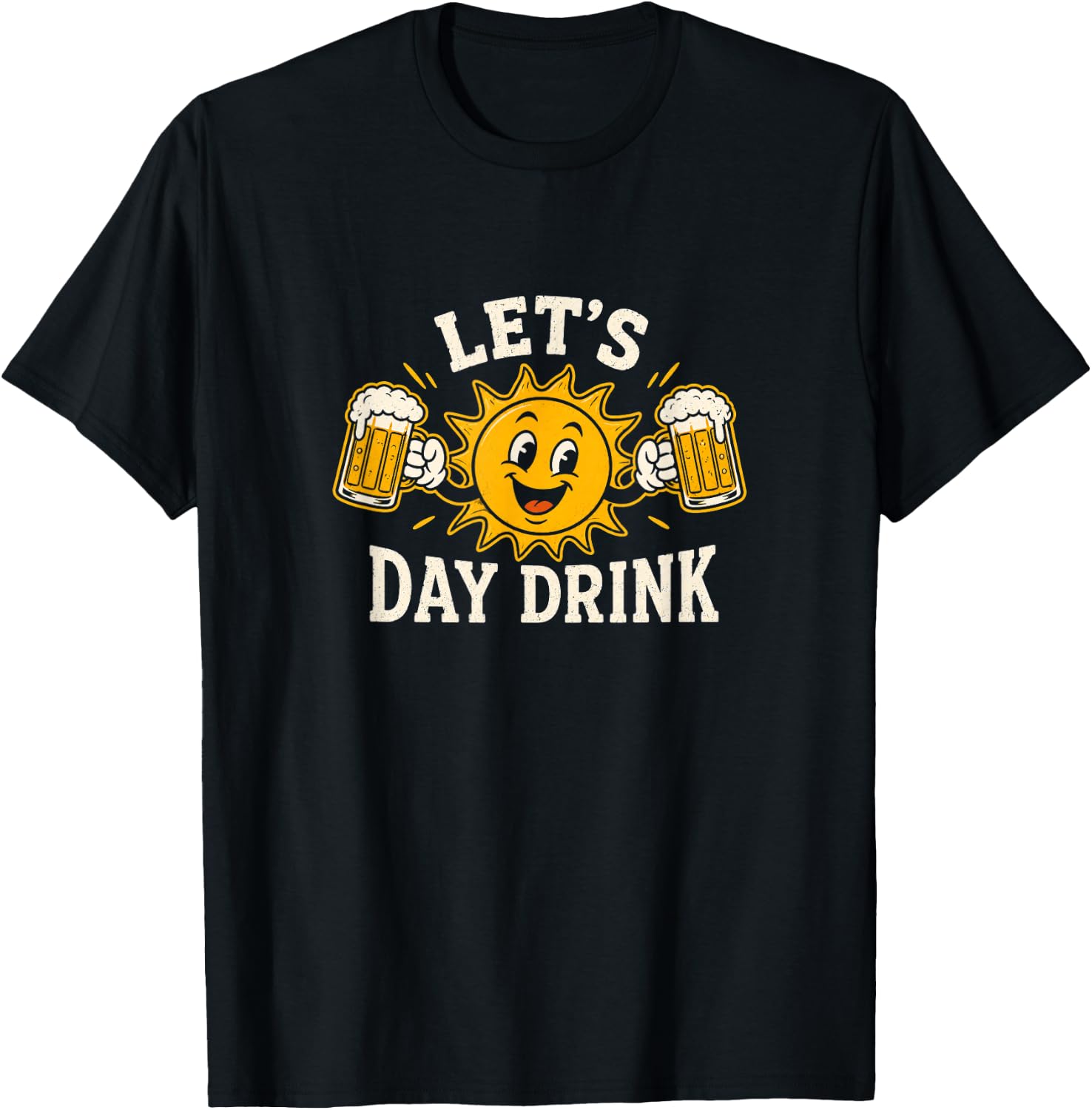 Lets Day Drink Funny Sun Beer Drinking Humor T-Shirt - T-Shirt | Black