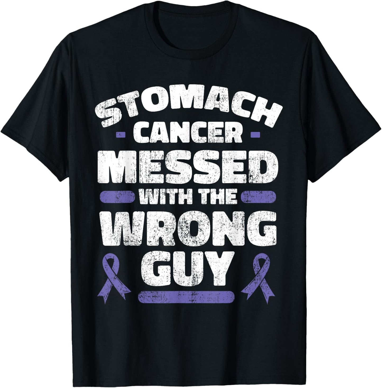 Stomach Cancer Messed With The Wrong Guy Shirt Gastric Gift T-Shirt - T-Shirt | Black