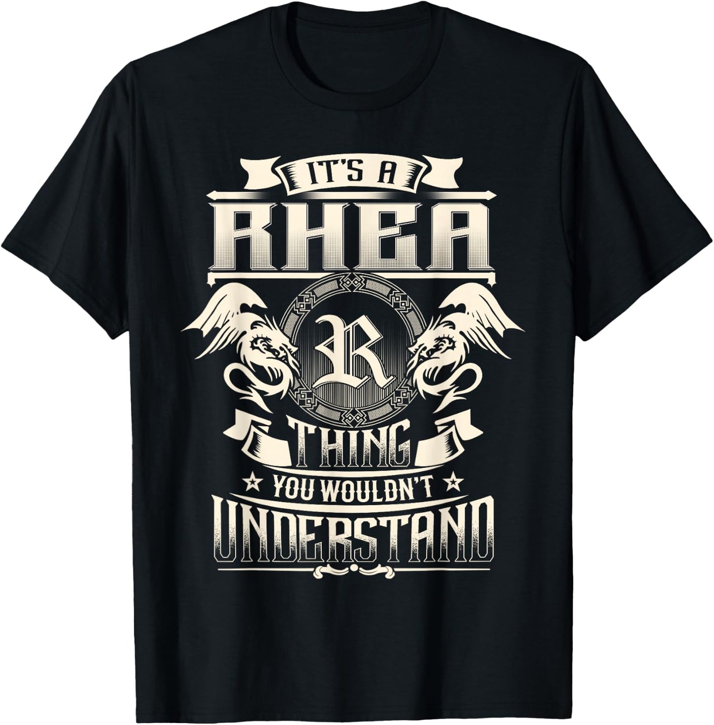It's A RHEA Thing You Wouldn't Understand Family Name T-Shirt - T-Shirt | Black