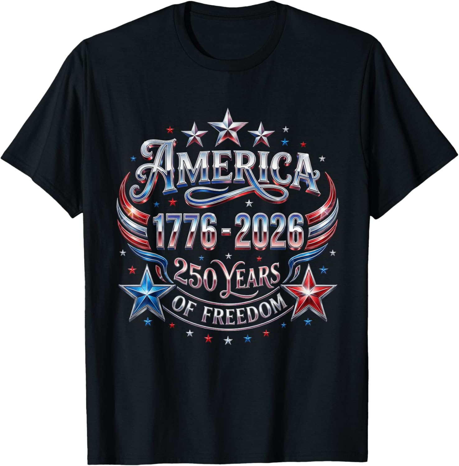 250 Years of Freedom 250th Anniversary USA 1776 2026 America T-Shirt - T-Shirt | Black