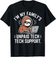 I'm my Family's Unpaid Tech Support Funny Computer Engineer T-Shirt - T-Shirt | Black