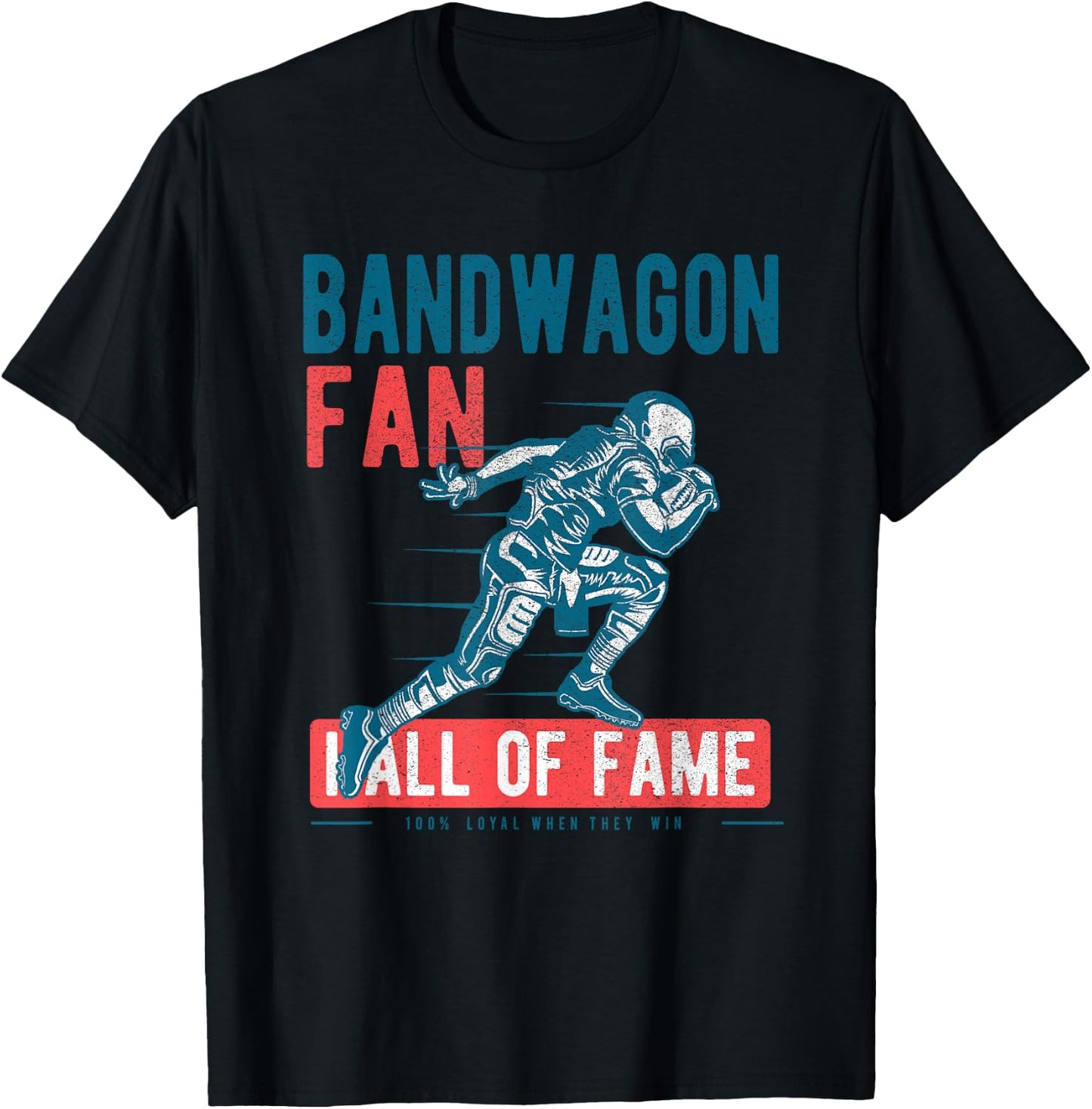 Bandwagon Fan Hall Of Fame Funny T Shirt T-Shirt - T-Shirt | Black