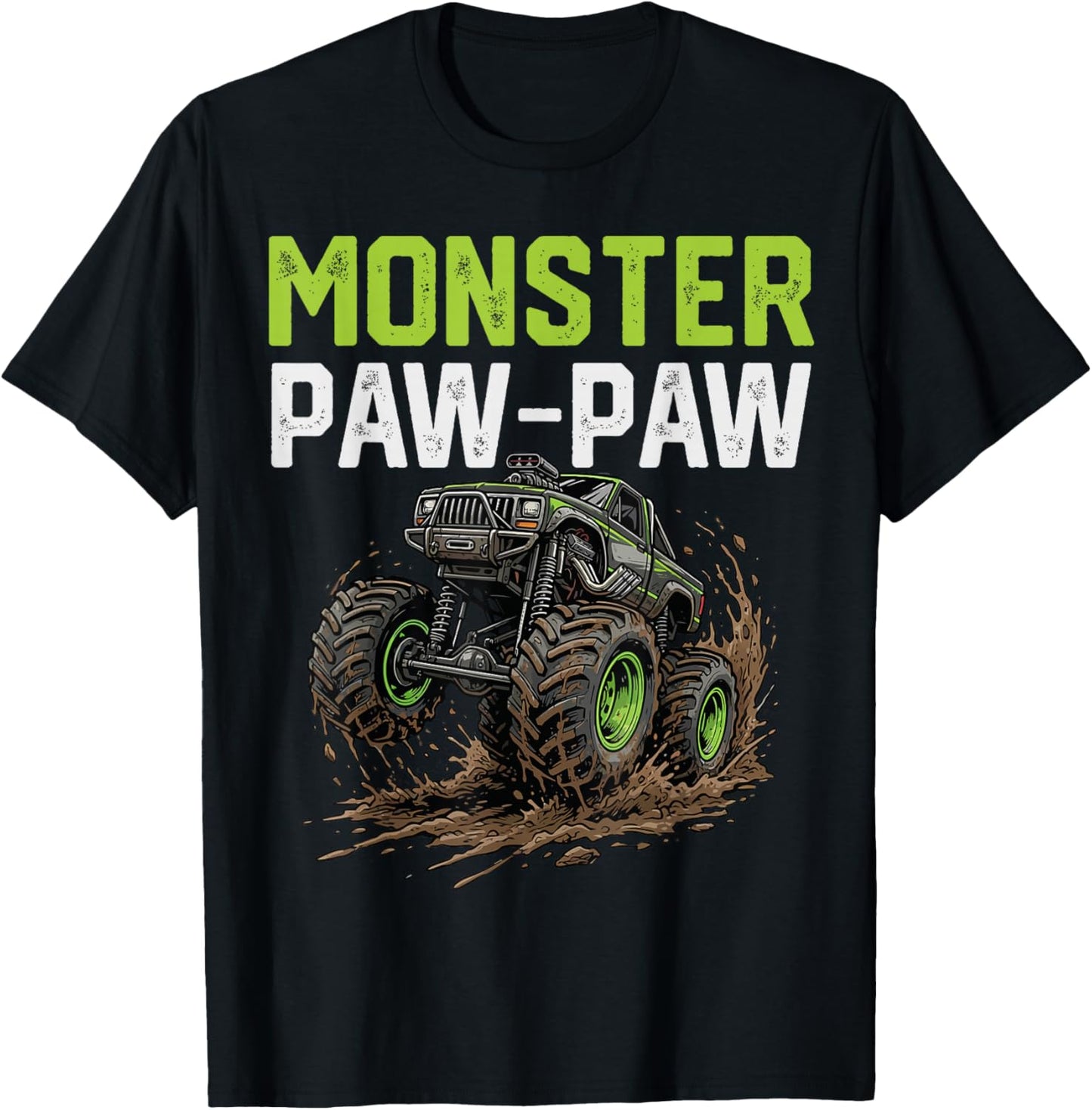 Monster PAW-PAW Truck Father's Day Mud Riding T-Shirt - T-Shirt | Black