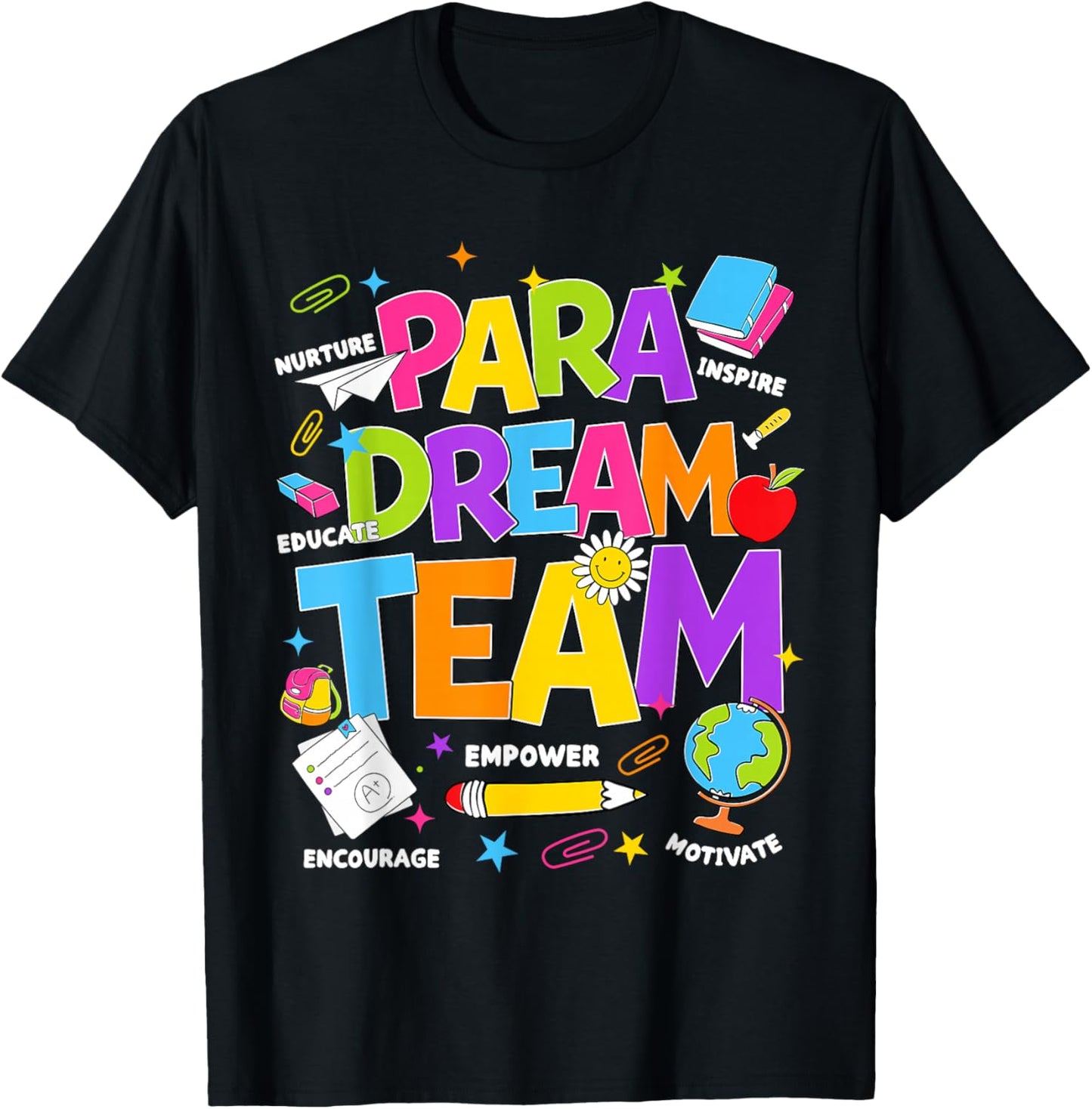 para Dream Team Teacher Paraprofessional Paraeducator T-Shirt - T-Shirt | Black