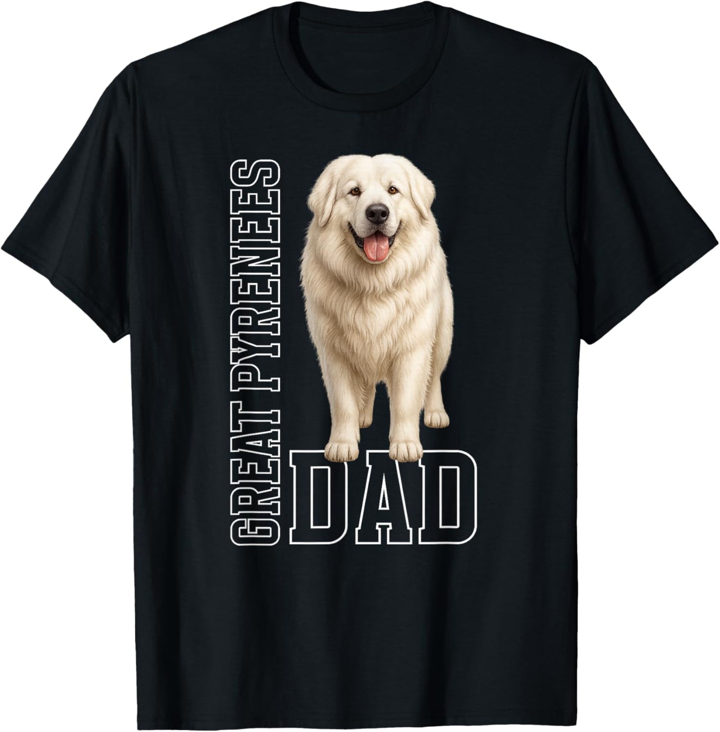 Great Pyrenees Dad Great Pyrenees Owner T-Shirt - T-Shirt | Black