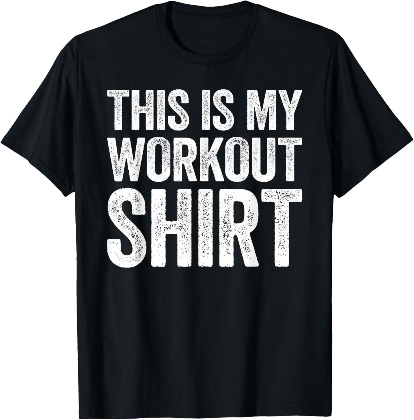 This Is My Workout Shirt Gym Shirt T-Shirt - T-Shirt | Black