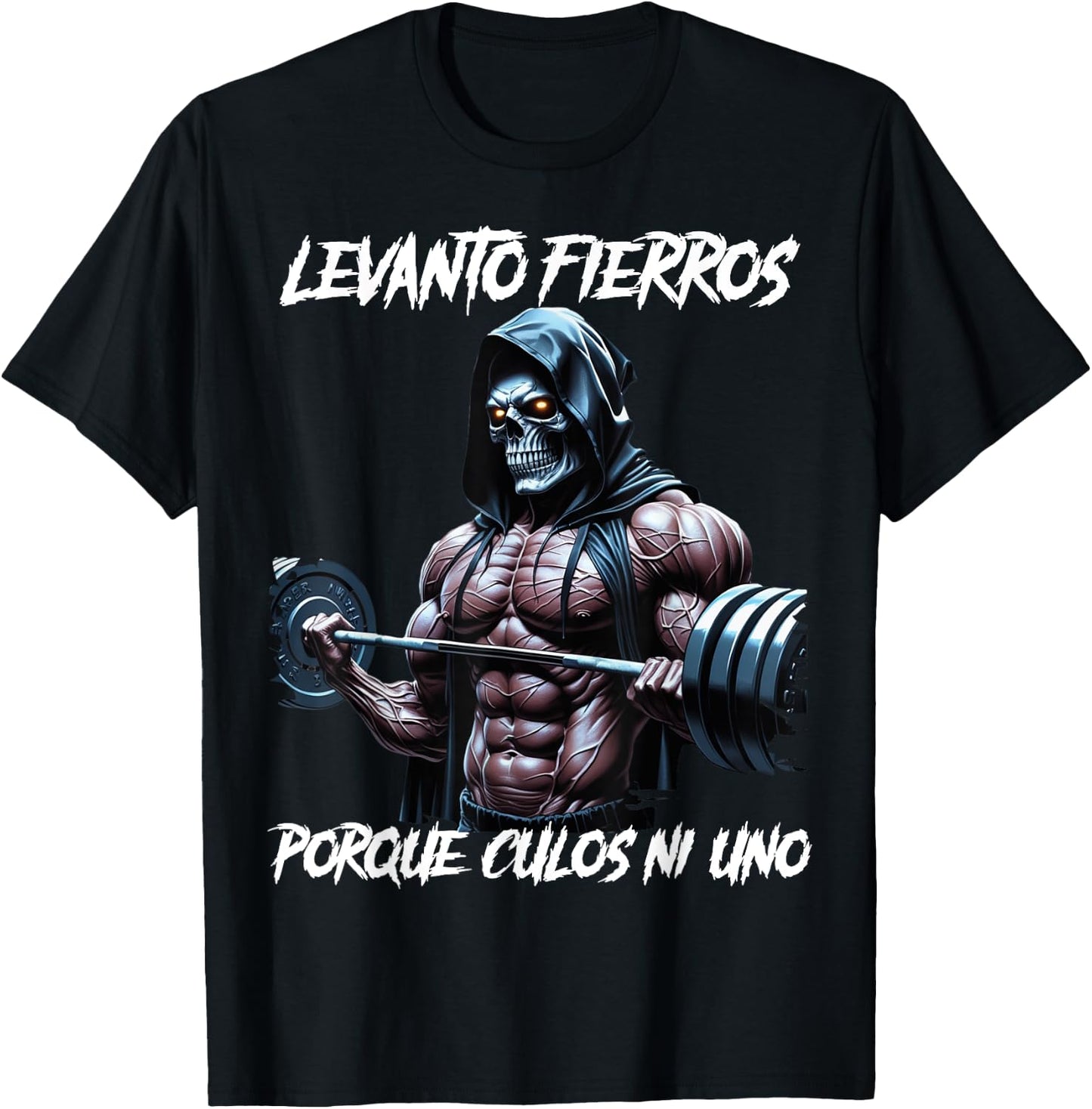Levanto fierros porque culos ni uno Calacas chidas gym T-Shirt - T-Shirt | Black