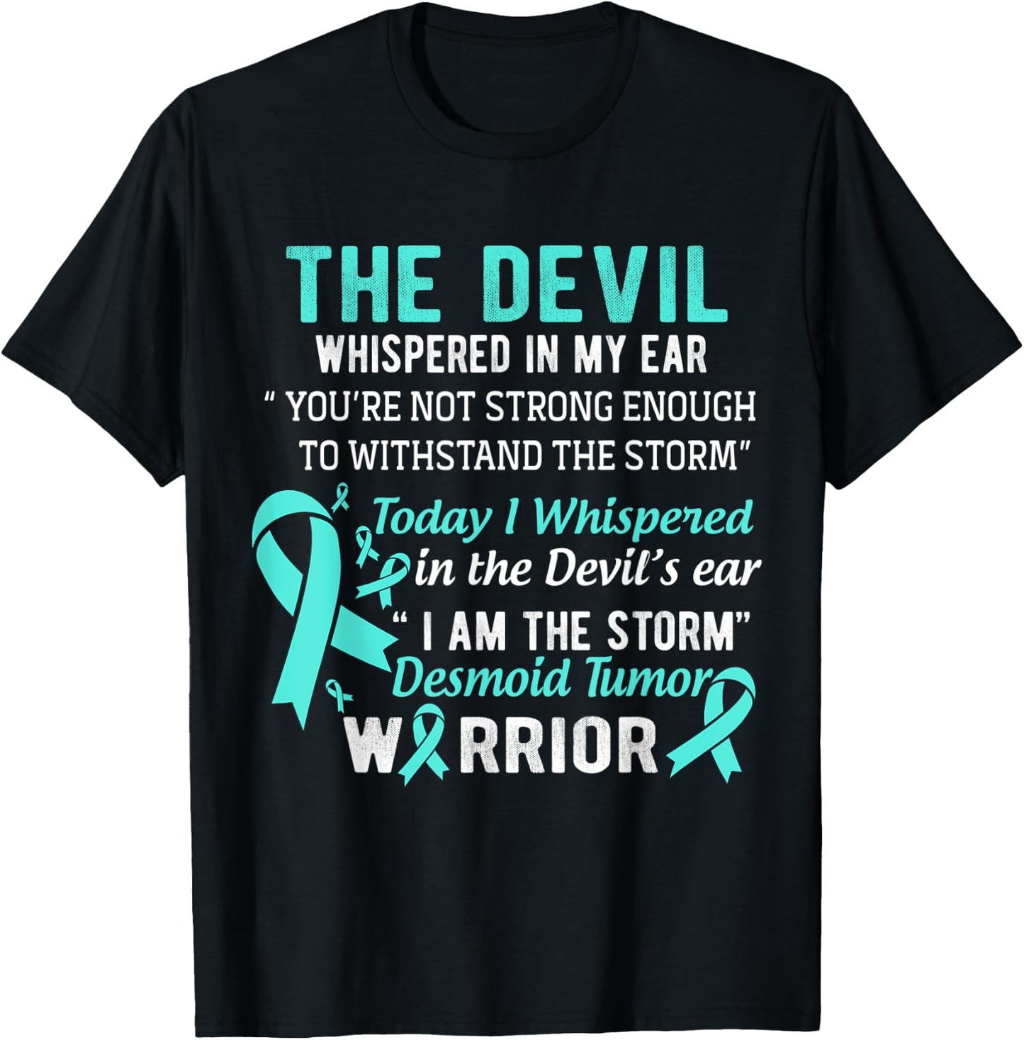 I am the Storm Desmoid Tumor Warrior T-Shirt - T-Shirt | Black