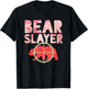 Bear Slayer Pink Camouflage Hunting Humor Shirt T-Shirt - T-Shirt | Black