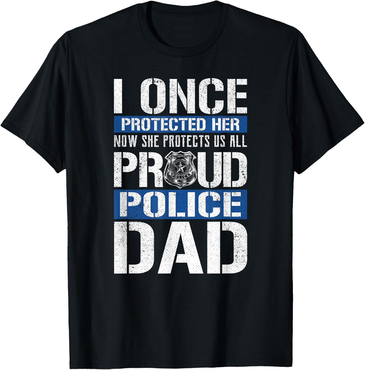 Proud Police Dad Shirt Support Police Daughter T-Shirt - T-Shirt | Black
