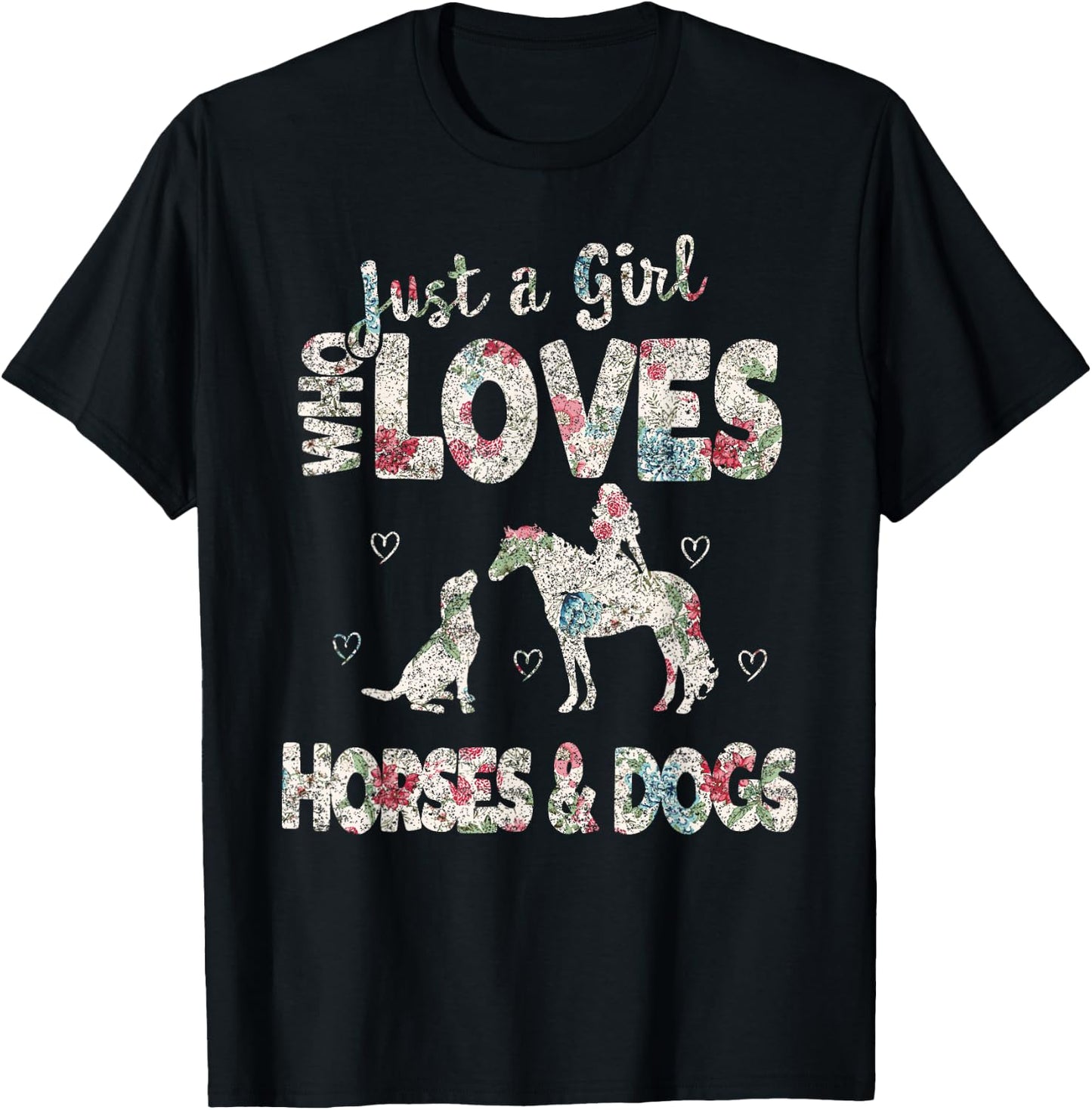 Just a Girl who loves Horses And Dogs Funny Horse & Dog T-Shirt - T-Shirt | Black