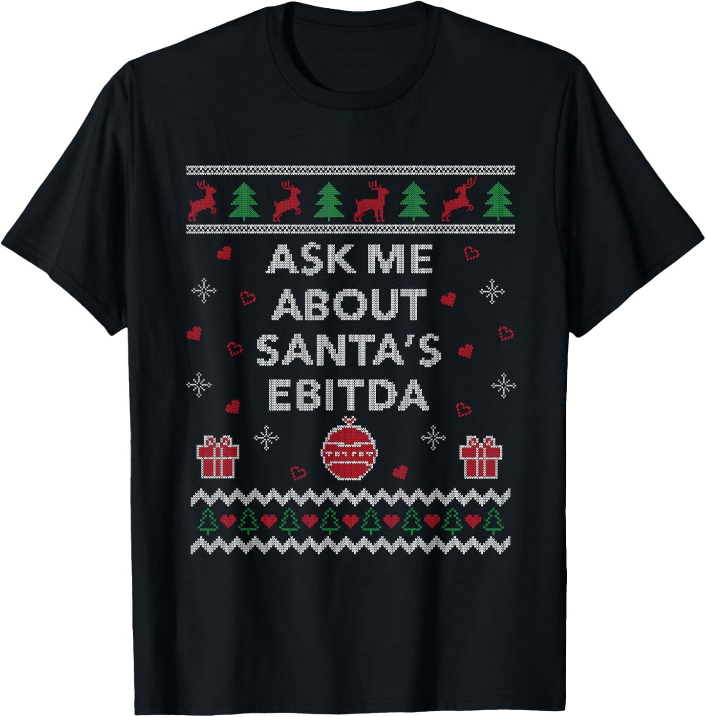 Ask me About Santas EBITDA Accountant Design Ugly Christmas T-Shirt - T-Shirt | Black