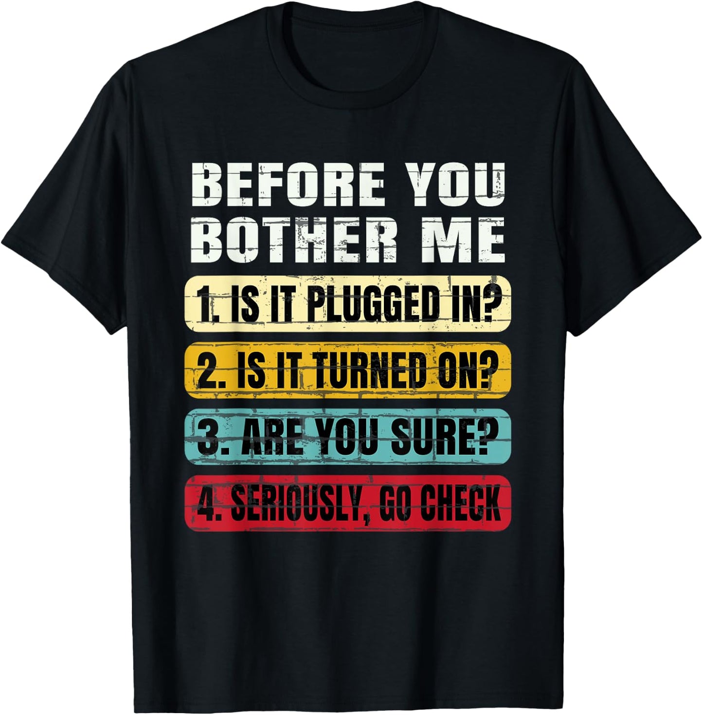 Funny Information Technology Tech | Technical Support Gift T-Shirt - T-Shirt | Black