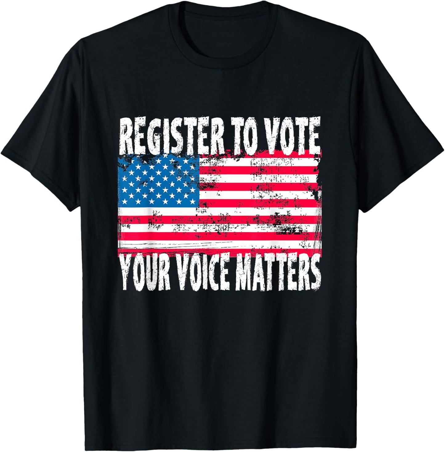 US Flag Register To Vote - Your Voice Matters Voter Election T-Shirt - T-Shirt | Black