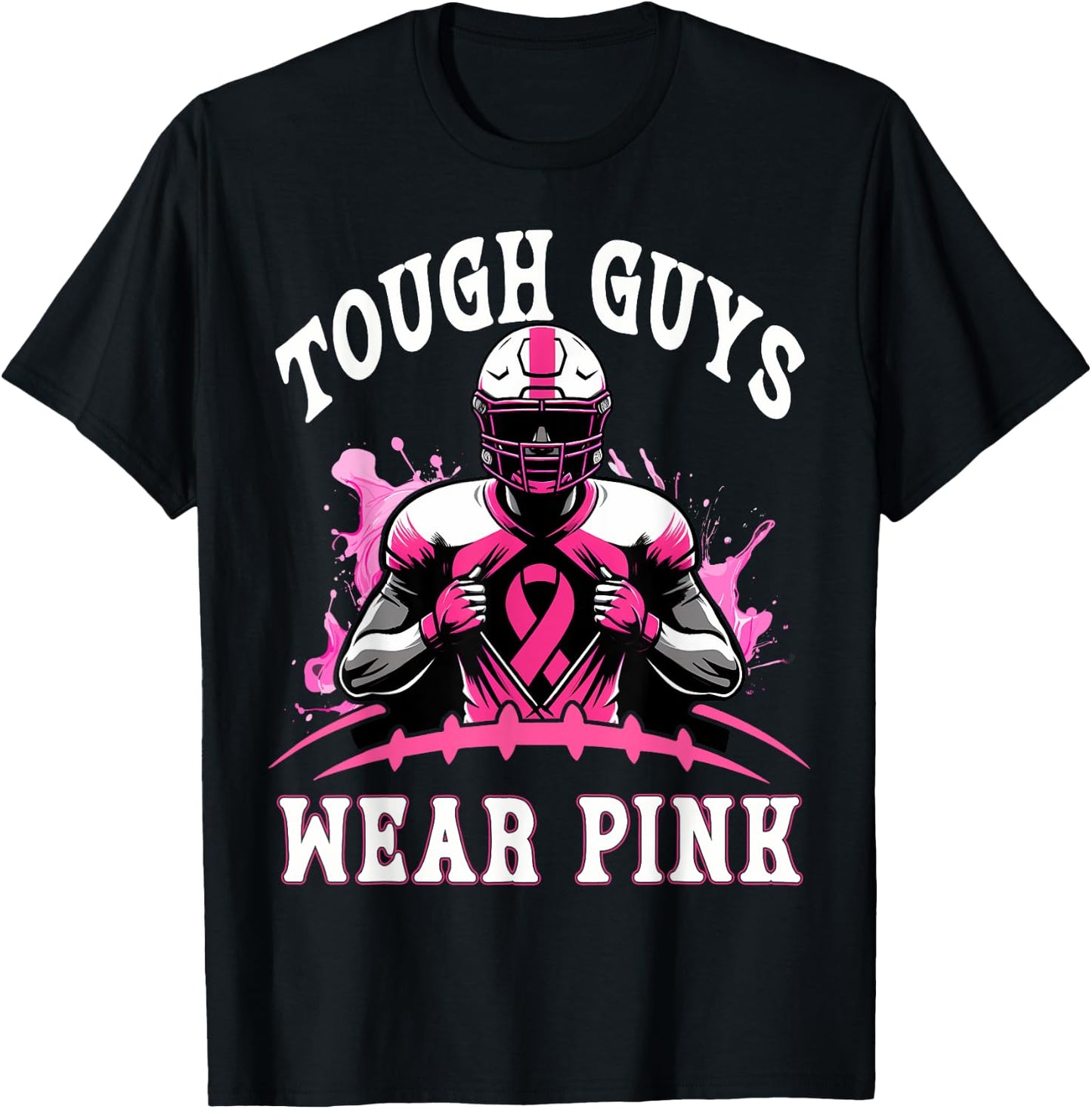 Tough Guys Wear Pink Breast Cancer Awareness Football T-Shirt - T-Shirt | Black