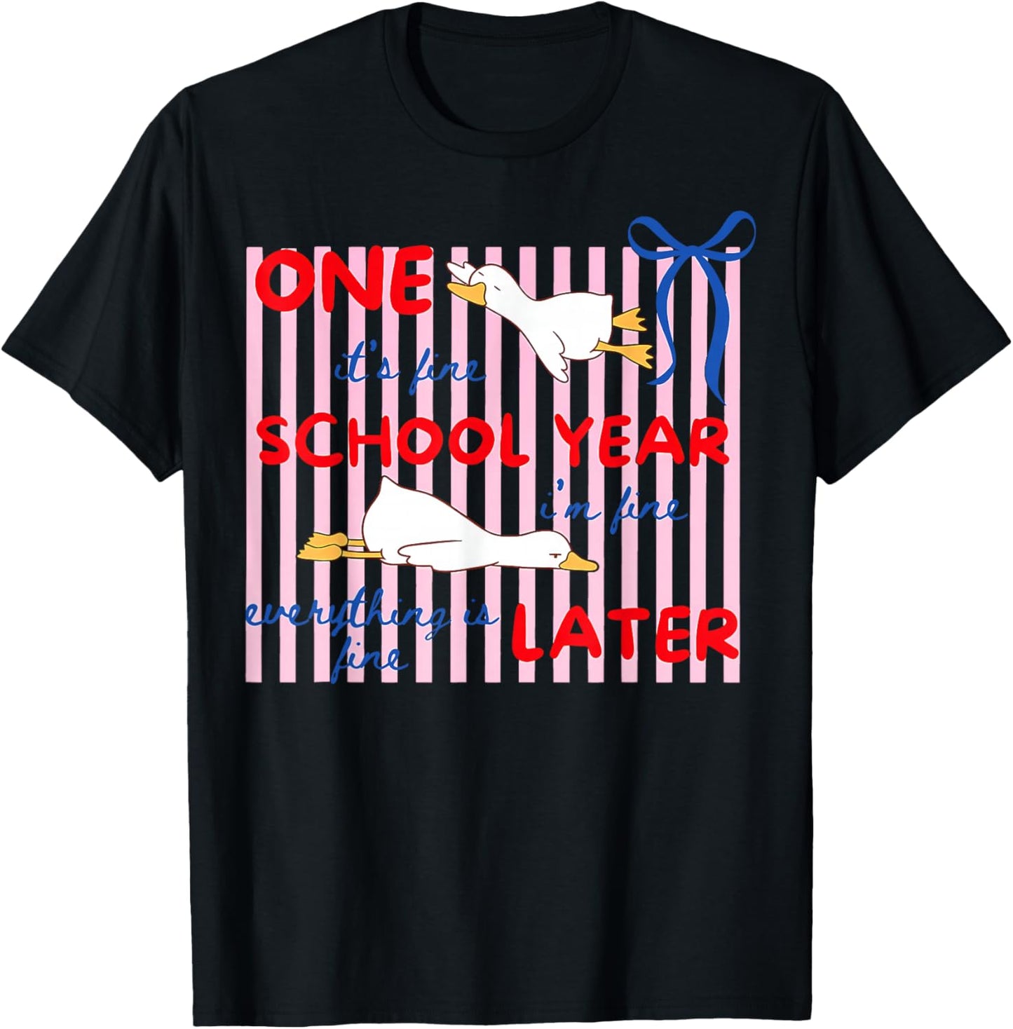 Striped One School Year Later Funny Goose End of School Year T-Shirt - T-Shirt | Black