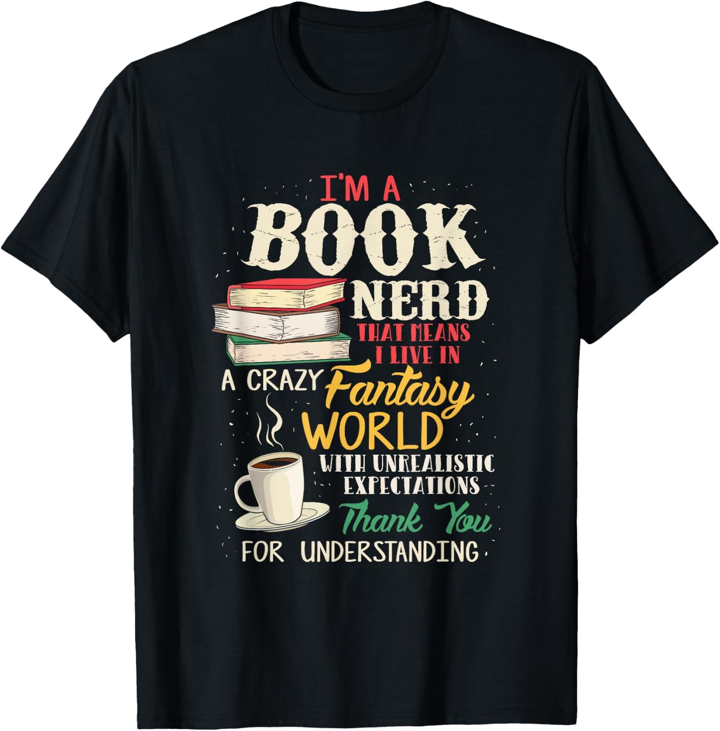 I'm a Book Nerd - Book Lover - Literature T-Shirt - T-Shirt | Black