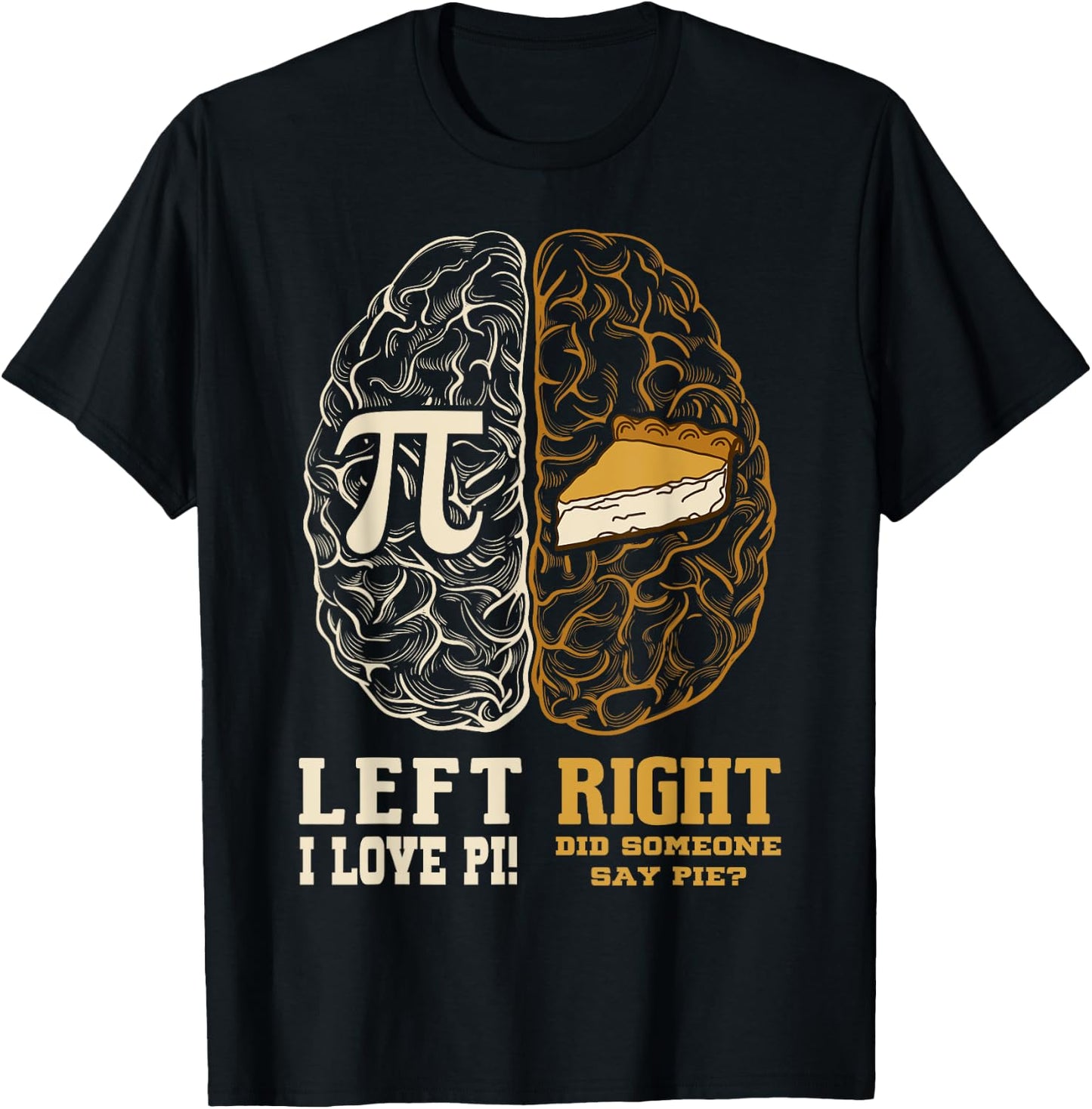 Left Brain Right Brain Pi Day Math Student Teacher Pi Day T-Shirt - T-Shirt | Black