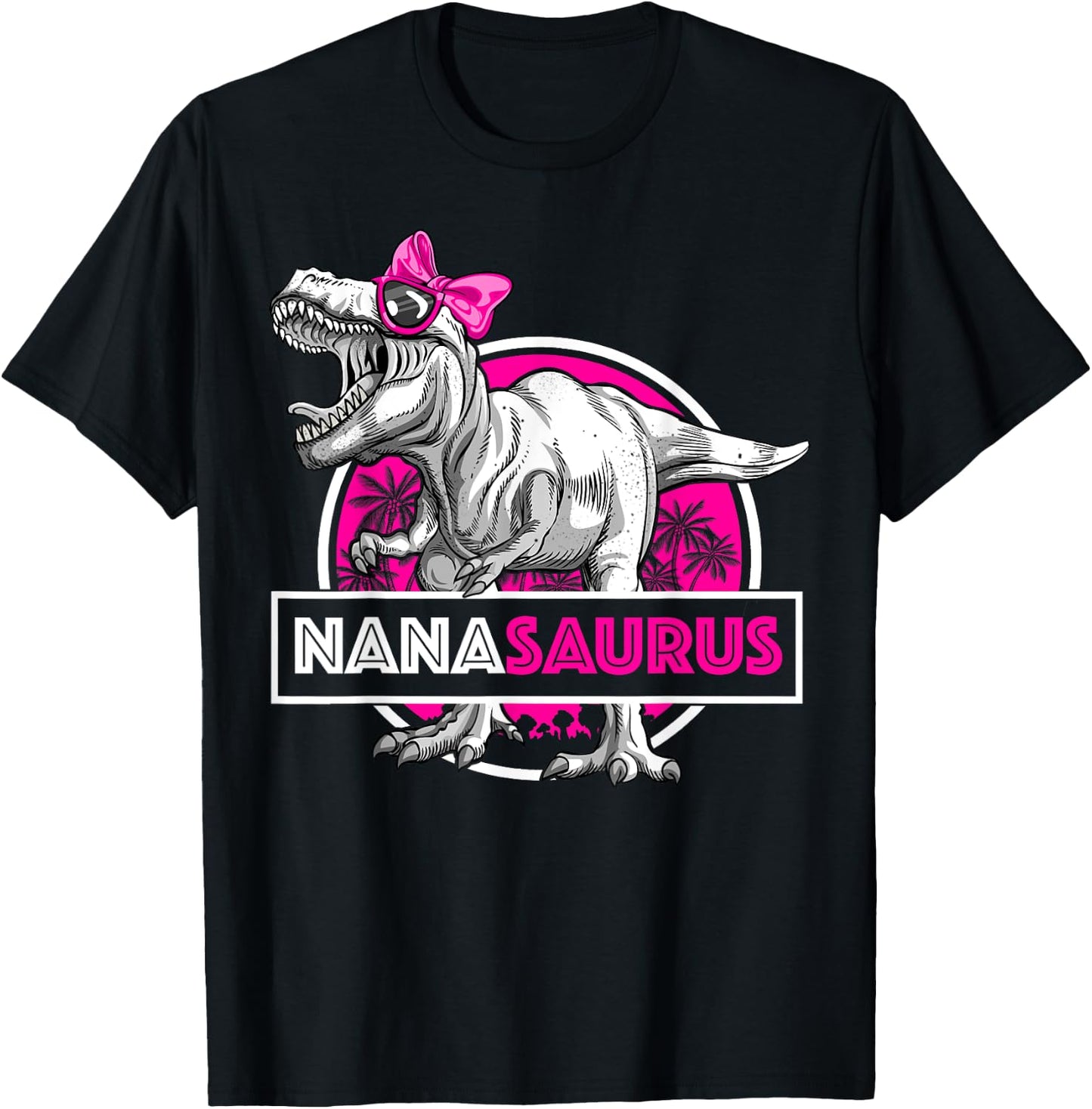 Nanasaurus T-Rex Matching Funny Grandma Saurus Dinosaur T-Shirt - T-Shirt | Black