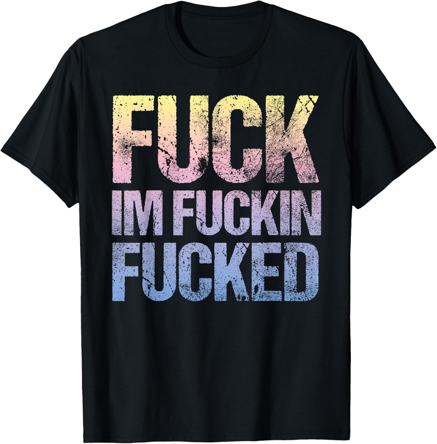 Vintage Fuck I'm Fucked Pastel Goth Cuss Word T-Shirt - T-Shirt | Black