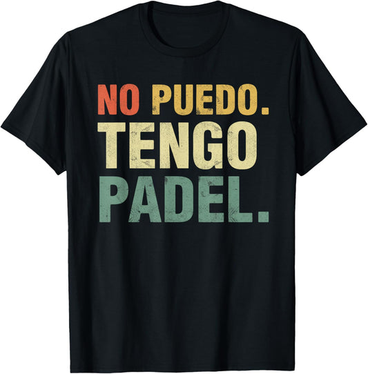 No Puedo Tengo Padel Funny Player Priorities Mexico T-Shirt - T-Shirt | Black