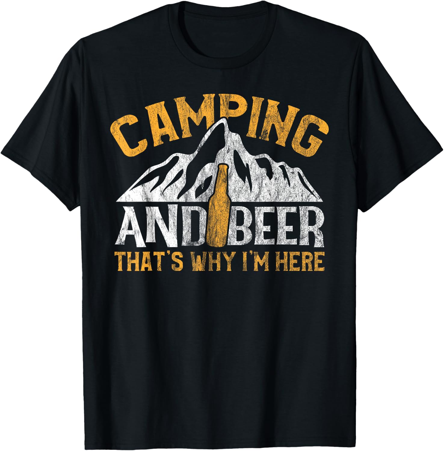 Camping and Drinking Shirt Camping and Beer Why I'm Here T-Shirt - T-Shirt | Black
