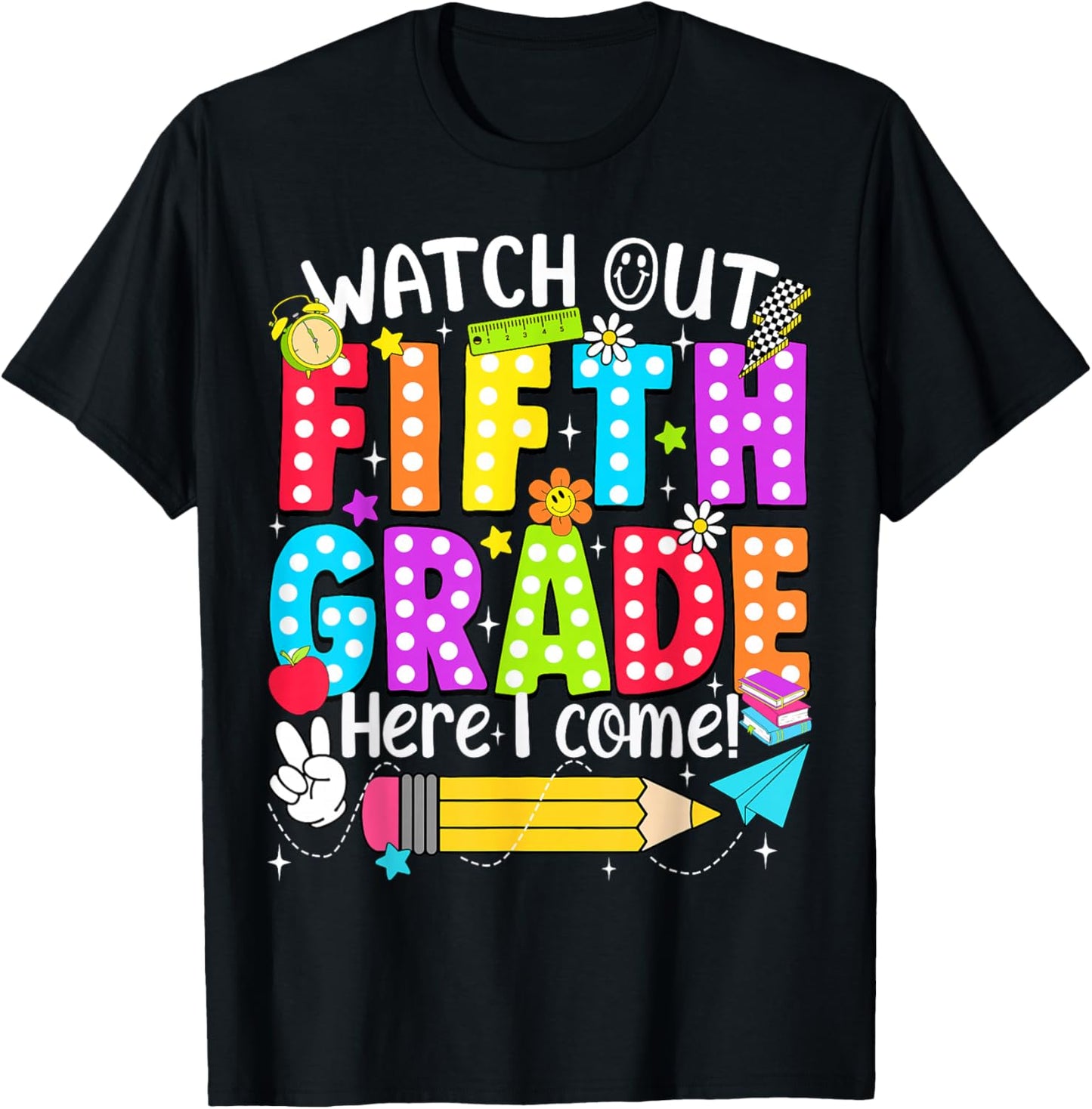 Watch Out Fifth Grade Here I Come Back to School Teacher Kid T-Shirt - T-Shirt | Black