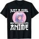 Anime Girl Merch Otaku Gift Just A Girl Who Loves Anime T-Shirt - T-Shirt | Black