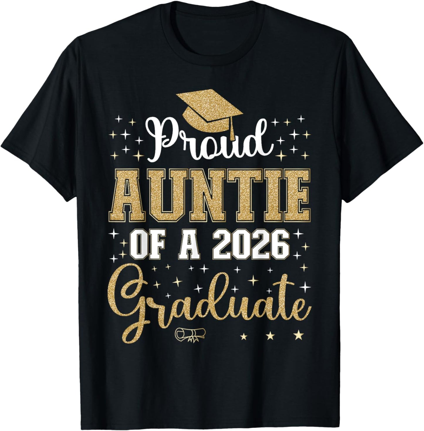 Proud Auntie of a class of 2026 graduate for graduation T-Shirt - T-Shirt | Black