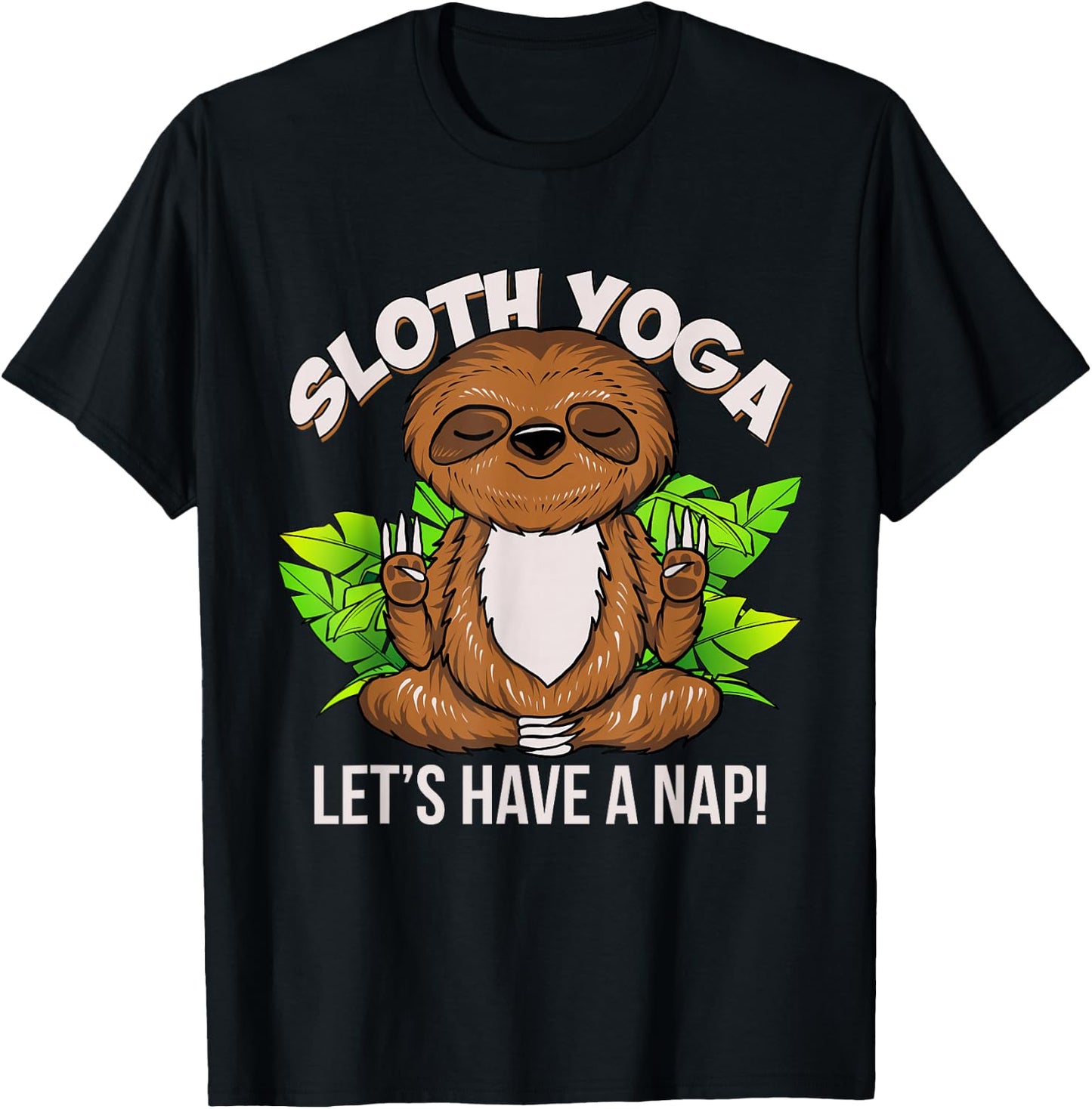 Sloth Yoga Meditation Let's Have a Nap Funny Yogi Gift T-Shirt - T-Shirt | Black