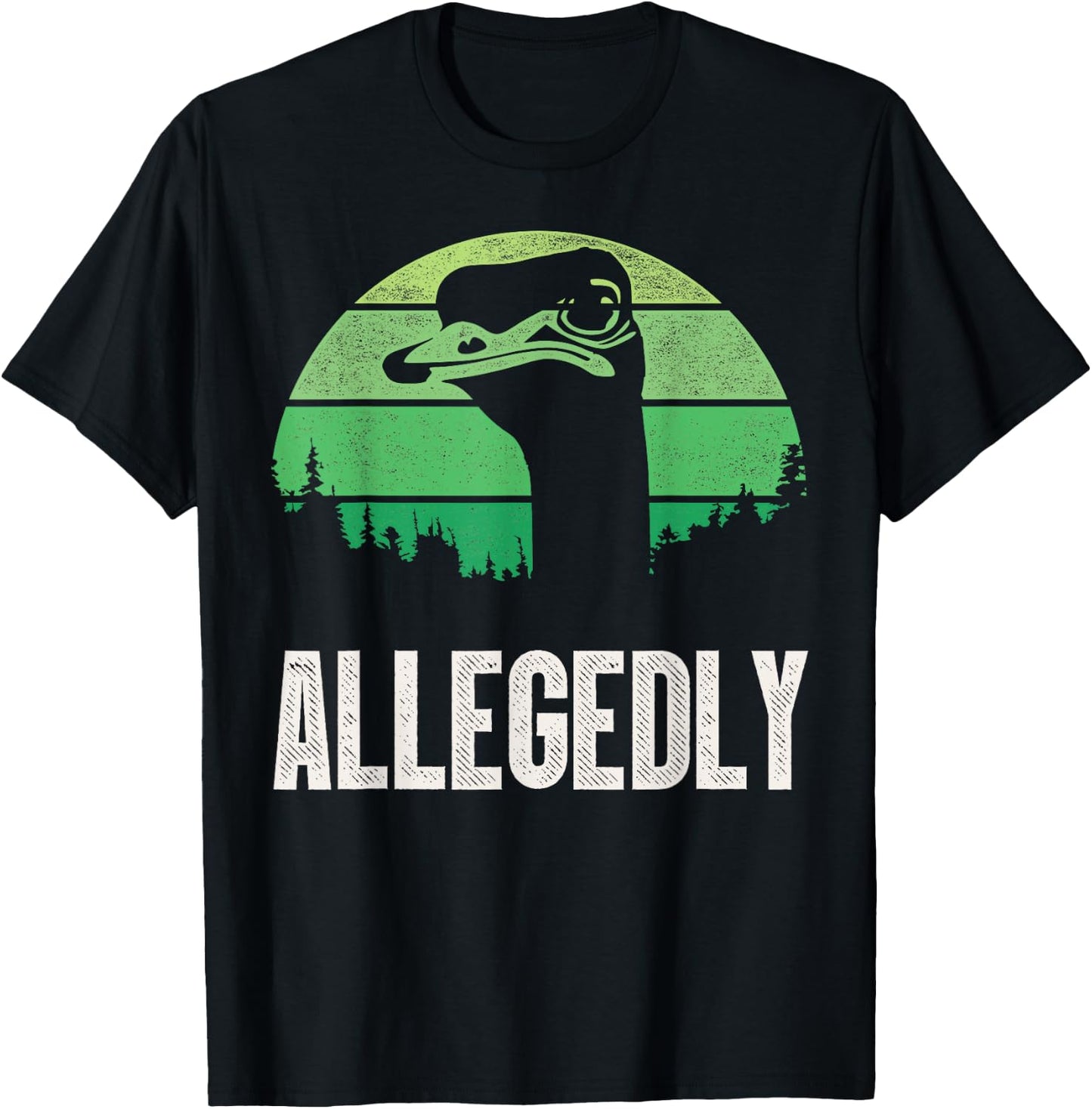 Allegedly Ostrich T Shirt Funny Bird Lover T-Shirt - T-Shirt | Black