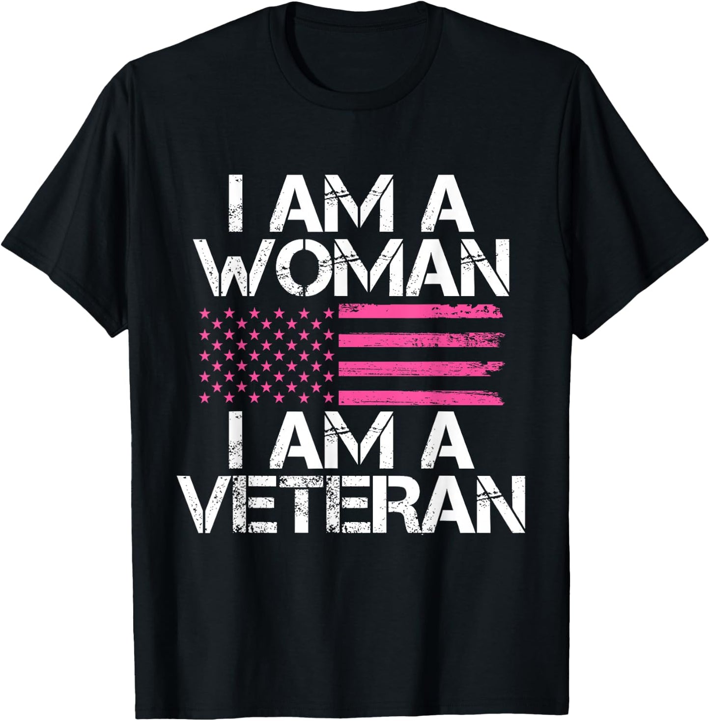 I Am A Woman I Am A Veteran Female Veteran T-Shirt - T-Shirt | Black
