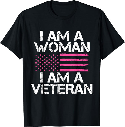 I Am A Woman I Am A Veteran Female Veteran T-Shirt - T-Shirt | Black