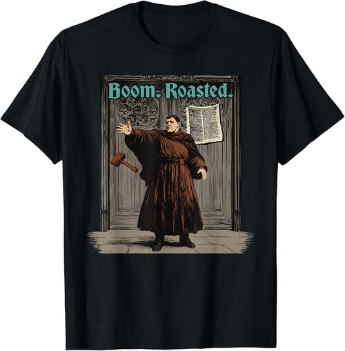 Funny Martin Luther Boom Reformation Day Reformed Christian