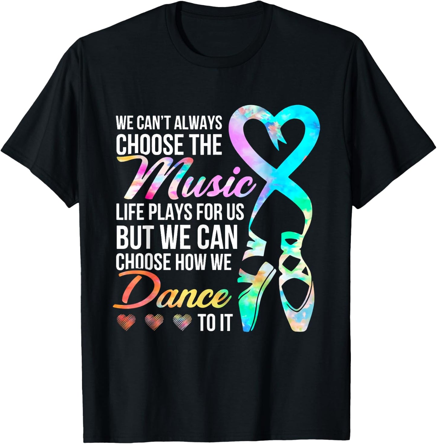 We Can't Always Choose The Music Life Plays For Us Shirt T-Shirt - T-Shirt | Black