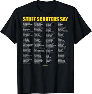 Stuff Scouters Say (Printed on back of shirt) T-Shirt - T-Shirt | Black