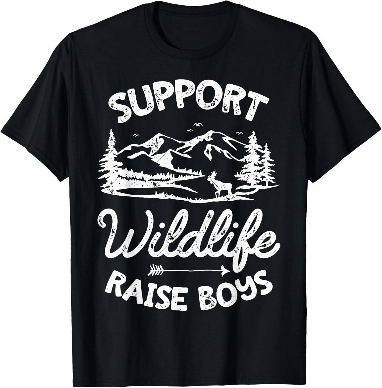 Support Wildlife Raise Boys Parents Mom Dad Mother Father T-Shirt - T-Shirt | Black